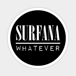 Surfana - "Whatever" Magnet